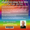 Supplementing Your Diet—Why, What, and Who