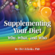 Supplementing Your Diet